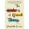 The History of Great Things - Paperback
