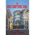 The Drug Tampering Trial - Paperback