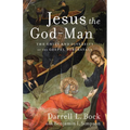 Jesus the God-Man: The Unity and Diversity of the Gospel Portrayals - Paperback