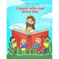 Devotional I Speak With God Every Day: For Children ages 5 to 10 - Paperback