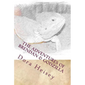 The Adventures of Brendan & Godzilla: Stories about a little boy and his pet bearded dragon - Paperback