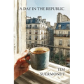 A Day in the Republic - Paperback