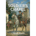 The Soldier's Chapel - Paperback