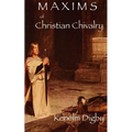Maxims of Christian Chivalry - Paperback