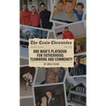 The Crain Chronicles: A Memoir - Hardcover