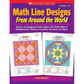 Math Line Designs from Around the World Grades 4-6: Dozens of Engaging Practice Pages That Build Skills in Multiplication, Division, Fractions, Decima - Paperback
