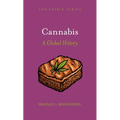 Cannabis: A Global History - Hardcover