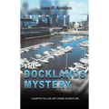 The Docklands Mystery - Hardcover