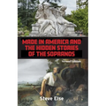 Made in America and the Hidden Stories of The Sopranos - Paperback