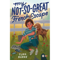 My Not-So-Great French Escape - Hardcover