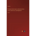Prontuario de las leyes y decretos del rey nuestro señor Don José Napoleon I: Tomo 1 - Hardcover