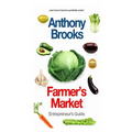 Farmer's Market: Entrepreneur's Guide - Paperback