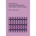 The History of Tense/Aspect/Mood/Voice in the Mayan Verbal Complex - Paperback