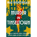 Murder in Tinseltown: A Hollywood Era Choose-Your-Own-Story Mystery - Hardcover