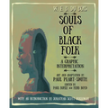 W. E. B. Du Bois Souls of Black Folk: A Graphic Interpretation - Paperback