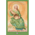 Secretos de prosperidad: Abundancia en el siglo XXI - Paperback