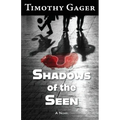 Shadows of the Seen - Paperback