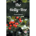 The Holly-Tree - Paperback