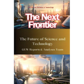 The Next Frontier: The Future of Science and Technology - Paperback