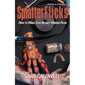 Splatter Flicks - Paperback