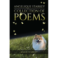 Angelique Starkey: Collection of Poems - Paperback
