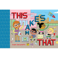 This Makes That: Toon Level 1 - Hardcover