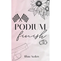 Podium Finish - Paperback