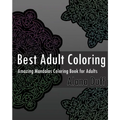 Best Adult Coloring Books: Amazing Mandalas Coloring Book for Adults - Paperback