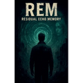 Rem: Residual Echo Memory - Paperback