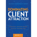 Dominating Client Attraction - Hardcover