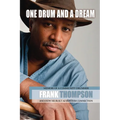 One Drum and a Dream: Memoir of a Community Drummer and How He Built AZ Rhythm Connection - Paperback