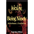 Wolfe and Being Ninety: Old West Monsters and a Texas Poet's Life - Paperback
