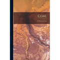 Coal: Its History and Uses - Paperback