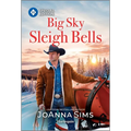 Big Sky Sleigh Bells - Mass Market Paperbound