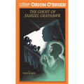 Orion O'Brien and the Ghost of Samuel Grayhawk - Paperback