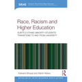 Race, Racism, and Higher Education: Ethnic Minority Students' Transitions to and From University - Paperback