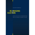 Re-Imaging Election: Divine Election as Representing God to Others and Others to God - Paperback