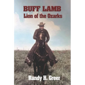 Buff Lamb: Lion of the Ozarks - Paperback