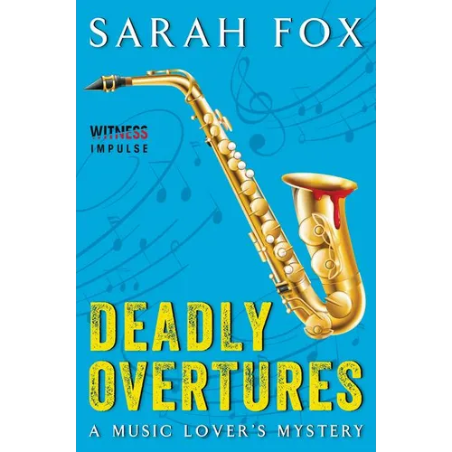 Deadly Overtures: A Music Lover's Mystery - Paperback