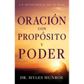 Oración Con Propósito Y Poder: Un Devocional de 90 Días - Paperback