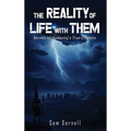 The Reality of Life with Them - Hardcover