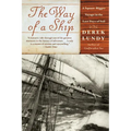 The Way of a Ship: A Square-Rigger Voyage in the Last Days of Sail - Paperback