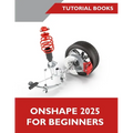 Onshape 2025 For Beginners (COLORED) - Paperback