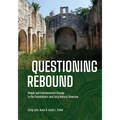 Questioning Rebound: People and Environmental Change in the Protohistoric and Early Historic Americas - Hardcover