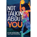 Not Talking about You - Paperback