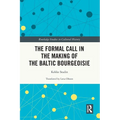 The Formal Call in the Making of the Baltic Bourgeoisie - Paperback