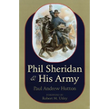 Phil Sheridan and His Army - Paperback