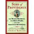 Sons of Providence: The Brown Brothers, the Slave Trade, and the American Revolution - Paperback