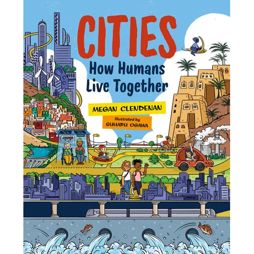 Cities: How Humans Live Together - Hardcover