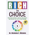 Rich by Choice: Take Back Control, Master Your Money, and Design the Life of Your Dreams - Paperback